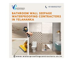 Bathroom Wall Seepage Waterproofing Contractors in Yelahanka, Bangalore