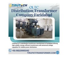 Top OLTC Distribution Transformer Manufacturer in Faridabad | Trusted Supplier for Delhi NCR Compani