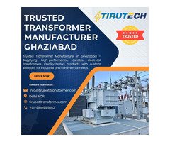 Trusted Transformer Manufacturer Ghaziabad | 100 kVA Transformer Supplier Faridabad