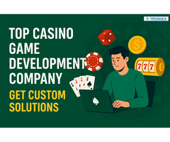 Top Casino Game Development Company – Get Custom Solutions