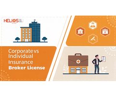 Corporate vs Individual Insurance Broker License – Helios Global