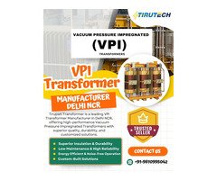 VPI Transformer Manufacturer Delhi NCR | Trusted VPI Transformer Supplier India