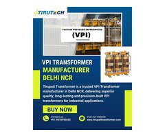 VPI Transformer Manufacturer Delhi NCR | Top VPI Transformer Supplier India