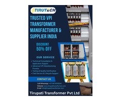 Trusted VPI Transformer Manufacturer & Supplier India