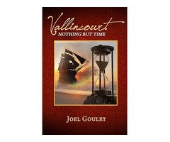 VALLINCOURT novel by Joel Goulet