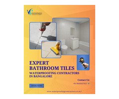 Expert Bathroom Tiles Waterproofing Contractors in Bangalore