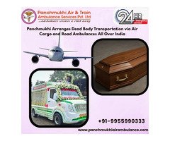 Panchmukhi Dead Body Transfer in Varanasi- completely case driven services offered
