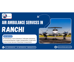 Air Ambulance Services in Ranchi – Life-Saving Air Mobility