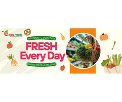 EasyFood: Your Trusted Choice for Fresh Groceries Delivery in Dubai