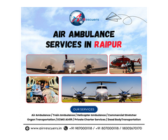 Air Medical Assistance in Raipur – Fast