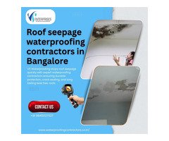 Roof seepage waterproofing contractors in Bangalore