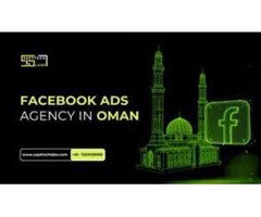 Searching for a Top Facebook Ads Agency in Oman? Start Here