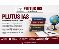 Plutus IAS – Best UPSC Coaching in Delhi for Civil Services Preparation