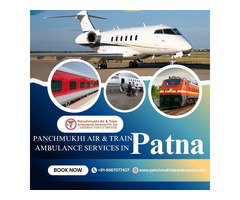 Contact Panchmukhi Air and Train Ambulance in Patna, Which Provides Essential Transportation Assista