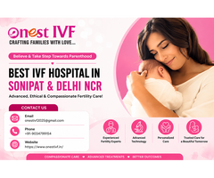 Best IVF Centre in Sonipat - Advanced Fertility Care at Onest IVF