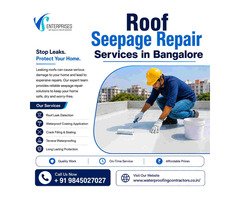 Roof Seepage Repair Services in Bangalore
