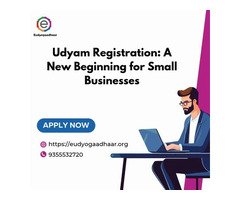 Udyam Registration: A New Beginning for Small Businesses