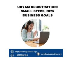 Udyam Registration: Small Steps, New Business Goals