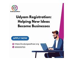 Udyam Registration: Helping New Ideas Become Businesses
